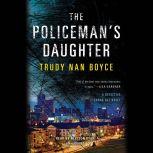 The Policemans Daughter, Trudy Nan Boyce