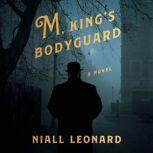 M, Kings Bodyguard, Niall Leonard