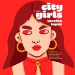 City Girls, Loretta Lopez