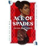 Ace of Spades, Faridah Abike-Iyimide