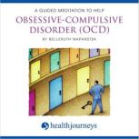 A Guided Meditation To Help Obsessive..., Belleruth Naparstek
