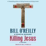 Killing Kennedy The End of Camelot, Bill O'Reilly