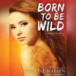 Born to Be Wild, Christine Warren