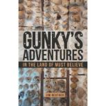 Gunkys Adventures, Jim Reuther