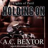 Holding On, A.C. Bextor
