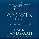 The Complete Bible Answer Book Collector's Edition, Hank Hanegraaff