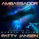 Ambassador 3: Changing Fate, Patty Jansen