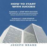 How to start with success 2 audioboo..., Joseph Brand