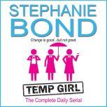Temp Girl, Stephanie Bond