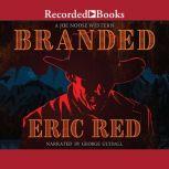Branded, Eric Red