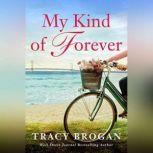 My Kind of Forever, Tracy Brogan