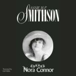 Nora Connor, Annie M. P. Smithson