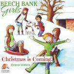 Beech Bank Girls, Christmas is Coming..., Eleanor Watkins