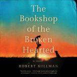 The Bookshop of the Broken Hearted, Robert Hillman