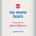 No More Tears, Gardiner Harris