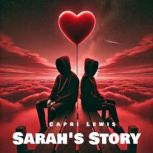 Sarahs Story, Capri Lewis