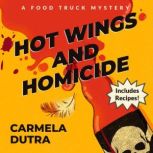 Hot Wings and Homicide, Carmela Dutra