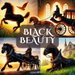 Black Beauty, Anna Sewell