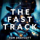 The Fast Track 2, Tom Draycott