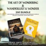 The Art of Wondering and Wanderlust a..., KNOX YANCEY