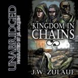 Kingdom in Chains, J.W. Zulauf