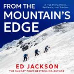 From the Mountains Edge, Ed Jackson