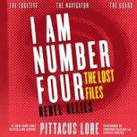 I Am Number Four: The Lost Files: Rebel Allies, Pittacus Lore