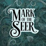 Mark of the Seer, Sarah Zonneveld