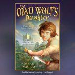 The Mad Wolfs Daughter, Diane Magras