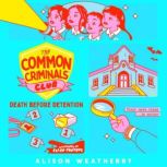 Death Before Detention, Alison Weatherby