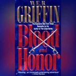 Blood and Honor, W.E.B. Griffin