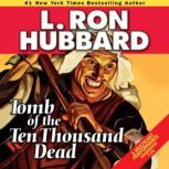 Tomb of the Ten Thousand Dead, L. Ron Hubbard