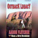 Outback Legacy, Aaron Fletcher