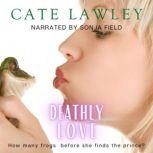 Deathly Love, Cate Lawley