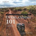 Overlanding 101, Scott Brady