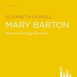 Mary Barton, Elizabeth Gaskell
