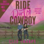 Ride Dirty, Cowboy, Elle Thorpe