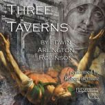 Three Taverns, Edwin Arlington Robinson