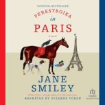 Perestroika in Paris, Jane Smiley