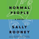 Normal People A Novel, Sally Rooney
