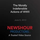 The Morally Indefensible Actions of W..., PBS NewsHour
