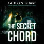 The Secret Chord The Conor McBride Series, Book 2, Kathryn Guare
