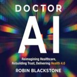 Doctor AI, Robin Blackstone MD