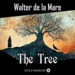 The Tree, Walter de la Mare