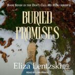 Buried Promises, Eliza Lentzski