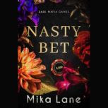 Nasty Bet, Mika Lane
