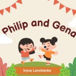 Philip and Gena, Iryna Levchenko