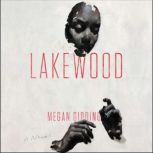 Lakewood A Novel, Megan Giddings