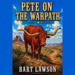Pete on the Warpath, Bart Lawson