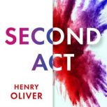 Second Act, Henry Oliver